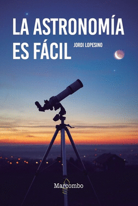 LA ASTRONOM�A ES F�CIL