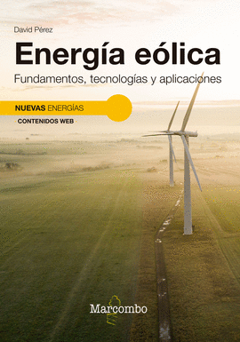 ENERGA ELICA. FUNDAMENTOS, TECNOLOGAS Y APLICACIONES