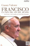 FRANCISCO, UN PAPA DEL FIN DEL MUNDO