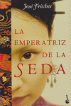 LA EMPERATRIZ DE LA SEDA