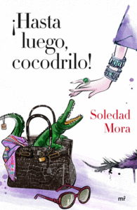 �HASTA LUEGO, COCODRILO!