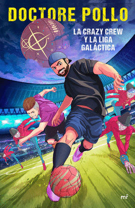 LA CRAZY CREW Y LA LIGA GAL�CTICA