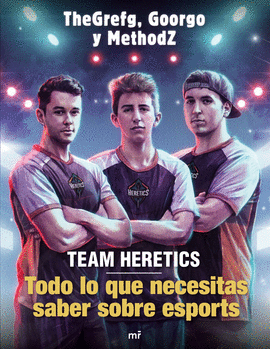 TEAM HERETICS: TODO LO QUE NECESITAS SABER SOBRE ESPORTS