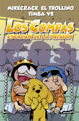 COMPAS 2. LOS COMPAS ESCAPAN DE LA PRISIN (NUEVA PRESENTACIN)