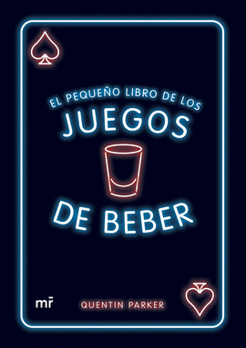 EL PEQUE�O LIBRO DE LOS JUEGOS DE BEBER