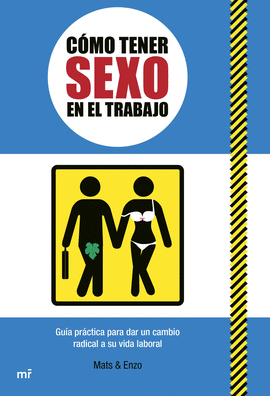C�MO TENER SEXO EN EL TRABAJO