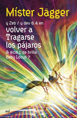 VOLVER A TRAGARSE LOS P�JAROS