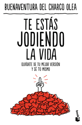 TE ESTS JODIENDO LA VIDA