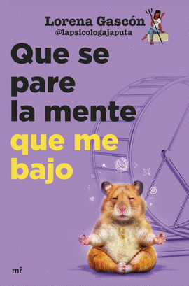 QUE SE PARE LA MENTE QUE ME BAJO