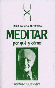 MEDITAR, POR QUE Y COMO?