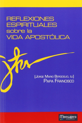 REFLEXIONES ESPIRITUALES SOBRE LA VIDA APOSTLICA