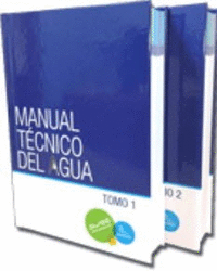 MANUAL TECNICO DEL AGUA. 2 VOLUMENES