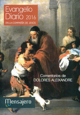 EVANGELIO DIARIO 2016 EN LA COMPA�IA DE JESUS