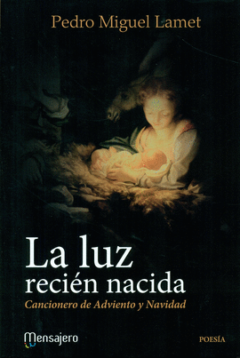 LUZ RECIEN NACIDA, LA