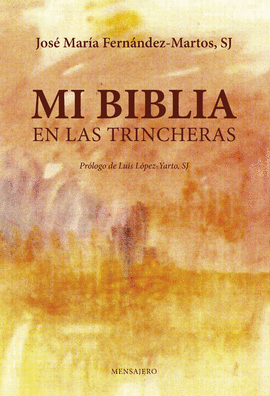 MI BIBLIA EN LA TRINCHERAS.