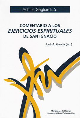 COMENTARIO A LOS EJERCICIOS ESPIRITUALES DE SAN IGNACIO