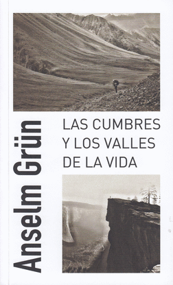 LAS CUMBRES Y LOS VALLES DE LA VIDA