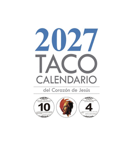 TACO 2027 CALENDARIO DEL CORAZ�N DE JES�S - MESA SAGRADO CORAZ�N - 2027
