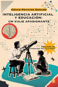 INTELIGENCIA ARTIFICIAL Y EDUCACION UN VIAJE APASIONANTE