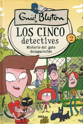 LOS 5 DETECTIVES 2. MISTERIO DEL GATO DESAPARECIDO