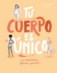 TU CUERPO ES UNICO Y ES EXTRAORDINARIO �APRENDE A QUERERLO!