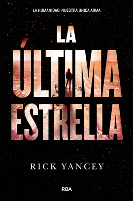 LA �LTIMA ESTRELLA (LA QUINTA OLA 3)