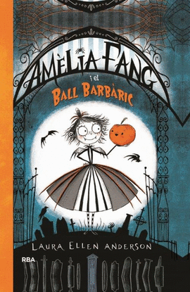 AMLIA FANG Y EL BALL BARBRIC (CATAL)