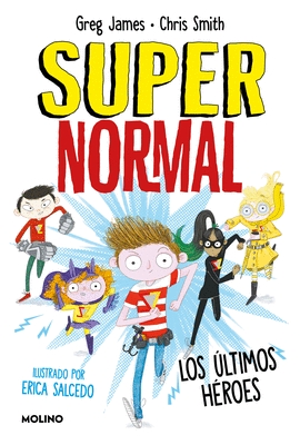 LOS LTIMOS HROES (SUPERNORMAL 4)