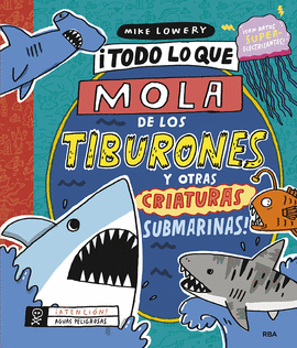 �TODO LO QUE MOLA DE LOS TIBURONES Y OTRAS CRIATURAS SUBMARINAS!