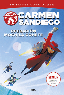 CARMEN SANDIEGO 2. OPERACIN MOCHILA-COHETE