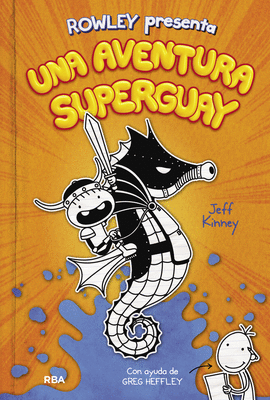 UNA AVENTURA SUPERGUAY (ROWLEY PRESENTA 2)