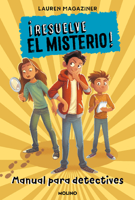 �RESUELVE EL MISTERIO! MANUAL PARA DETECTIVES