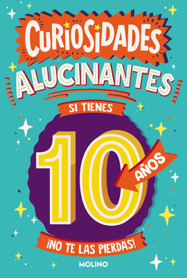 CURIOSIDADES ALUCINANTES SI TIENES 10 AOS