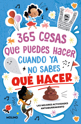 365 COSAS QUE PUEDES HACER CUANDO YA NO SABES QU HACER