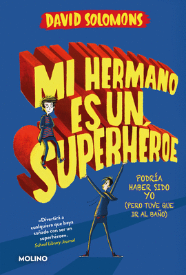 MI HERMANO ES UN SUPERH�ROE