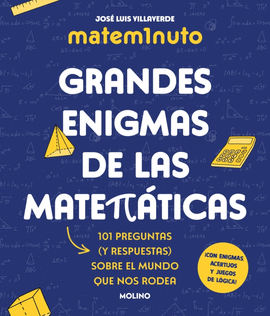 MATEM1NUTO. GRANDES ENIGMAS DE LAS MATEMTICAS (COLECCIN GRANDES ENIGMAS)