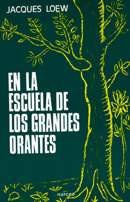 EN LA ESCUELA DE LOS GRANDES ORANTES