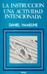 LA INSTRUCCI�N, UNA ACTIVIDAD INTENCIONADA