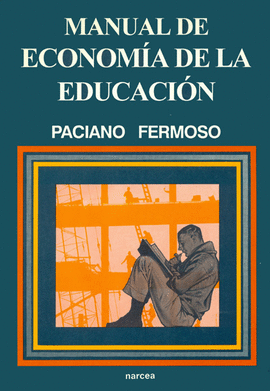 MANUAL DE ECONOM�A DE LA EDUCACI�N