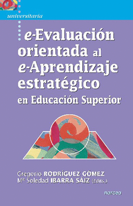E-EVALUACI�N ORIENTADA AL E-APRENDIZAJE ESTRAT�GICO EN EDUCACI�N SUPERIOR