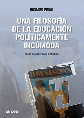 UNA FILOSOF�A DE LA EDUCACI�N POL�TICAMENTE INC�MODA