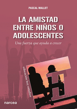 LA AMISTAD ENTRE NI�OS O ADOLESCENTES