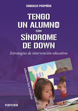 TENGO UN ALUMNO CON S�NDROME DE DOWN
