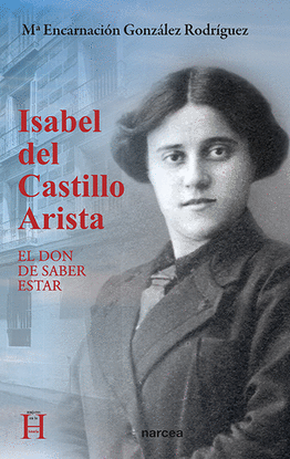 ISABEL DEL CASTILLO ARISTA EL DON DE SABER ESTAR