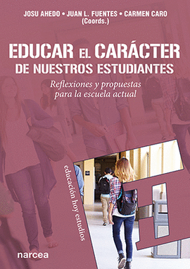EDUCAR EL CAR�CTER DE NUESTROS ESTUDIANTES