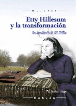 ETTY HILLESUM Y LA TRANSFORMACION