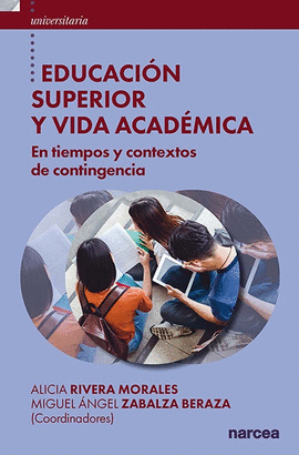 EDUCACI�N SUPERIOR Y VIDA ACAD�MICA