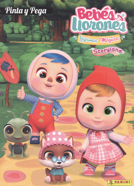 BEB�S LLORONES. L�GRIMAS M�GICAS. STORYLAND