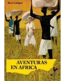 AVENTURAS EN AFRICA POR TIERRAS DE ANTROPOFAGOS Y