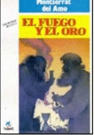 EL FUEGO Y EL ORO